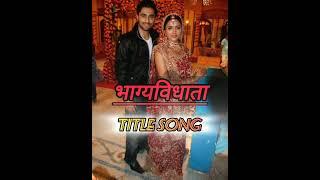 Bhagya vidhata serial title song | colour tv show  | Bindiya and Vijay |Bhagyavidhata emotional song