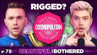 Exposing the Cosmopolitan "2024 Holy Grail Beauty Awards!" | BEAUTIFUL and BOTHERED | Ep. 78