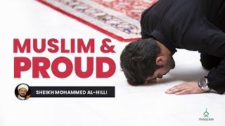 Day 47: Do You Own Your Muslim Identity? | Sheikh Mohammed Al-Hilli