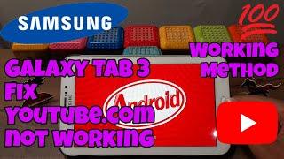 Samsung Galaxy Tab 3/4 Fix Youtube.com not working | Latest 2024 method