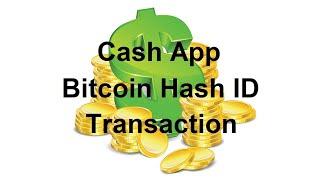 Cash App | Step By Step Tutorial | Bitcoin Hash ID Transaction