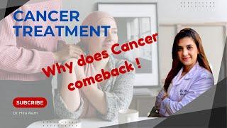 Why Does Cancer Come Back?