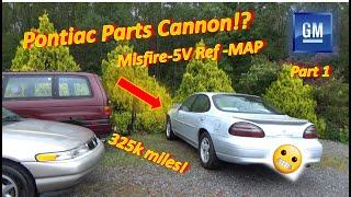 (Pt 1) 1 YEAR of Pontiac PARTS CANNON?! (Runs ROUGH -P1635 5V Ref -P0107 MAP Signal LOW)