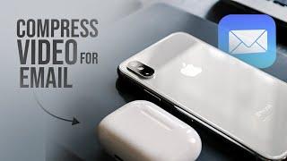 How to Compress iPhone Video to Send in Email (tutorial)