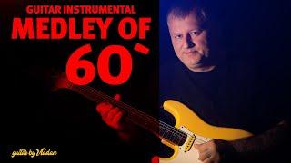 Medley Of 60` - Guitar Instrumental