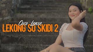 LEKONG SO SKIDI 2 - COCO LENSE