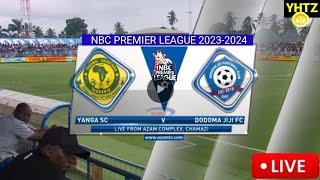 NBC PREMIER LEAGUE HII LEO YANGA SC VS DODOMA JIJI