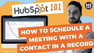 HubSpot: How to Schedule a Meeting with a Contact