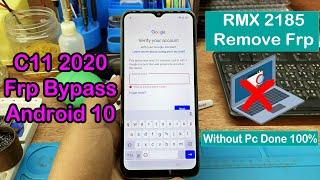 C11 2020 Frp Bypass Android 10,RMX2185 Remove Frp