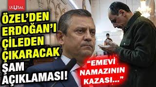 Özgür Özel'den Erdoğan'a Şam eleştirisi: "Emevi namazının kazası size..."