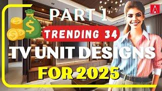 34 Trending TV Unit Designs for 2025: Modern & Stylish Inspirations!