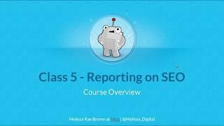 Reporting on SEO Overview | Reporting on SEO | DigiSkills SEO Course free 2020