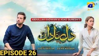 Dil e Nadan Episode 26 - [Eng Sub] - Ali Abbas - Mikaal Zulfiqar - Amar Khan - 8th November 2024