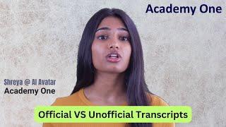 Official vs Unofficial transcripts - What's the difference?