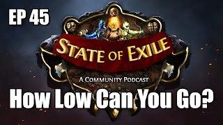 State of Exile Podcast Ep:45 How Low Can You Go? feat. ItsYoji, Pohx & LiftingNerdBro