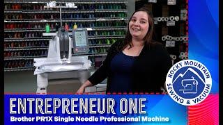 The Brother Entrepreneur One PR1X Single Needle Embroidery Machine