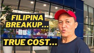 True Cost: Breaking Up With A Filipina