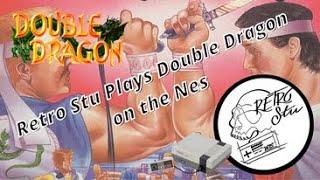 Retro Stu Plays Double Dragon On the NES