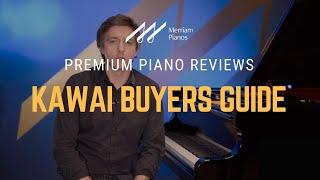 Kawai Piano Buyers Guide: What You Need To Know BEFORE Buying a Kawai Piano﻿