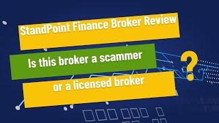 StandPoint Finance Broker Review - Is this broker a scammer or a licensed broker?