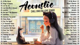 Best Acoustic Love Songs 2024 Cover  Chill English Love Songs  Morning Mood Music 2024 New Songs