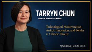 Technological Modernization, Artistic Innovation, and Politics in Chinese Theatre – Tarryn Chun