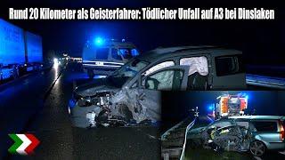 Rund 20 Kilometer als Geisterfahrer: Tödlicher Unfall auf A3 bei Dinslaken