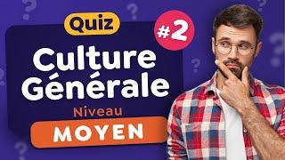 QUIZ Culture Générale Moyen #2   - 30 Questions