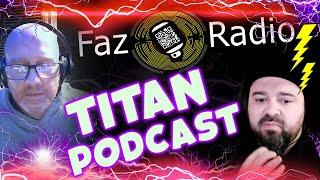 Faz Radio Co-Host - Titan