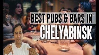 Best Bars Pubs & hangout places in Chelyabinsk, Russia