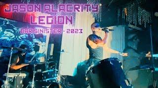 Jason Alacrity "LEGION" Live at Bar Sinister 2023