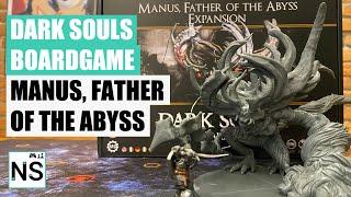 Dark Souls The Board Game Manus Father of The Abyss Expansion Unboxing & Review