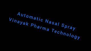 Automatic Nasal Spray Filling line