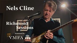 Richmond Sessions ’22–23 | Nels Cline