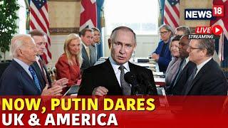 Russia US Relation | Putin Warns Joe Biden & Keir Starmer | Russia Ukraine War | Russia Attack Today