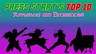 Press Start WP – Press Start Top 10 - “Romances and Bromances” 2-11-19