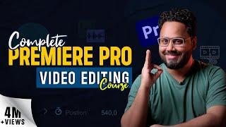 Adobe Premiere Pro Tutorial In Hindi | Full Tutorial for Beginners | 2024