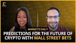 Predictions for the Future of Crypto and Its Integration with Wall Street | Markets Daily