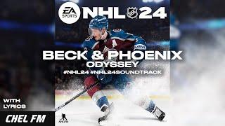 Beck & Phoenix - Odyssey (+ Lyrics) - NHL 24 Soundtrack