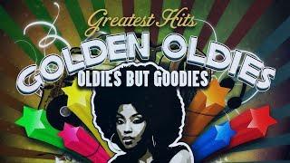 Greatest Hits Oldies But Goodies - 50's, 60's & 70's Nonstop Songs