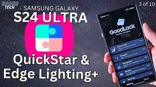 Customize your Samsung Galaxy S24 Ultra with Good Lock! QuickStar & Edge Lighting+ (Galaxy devices)