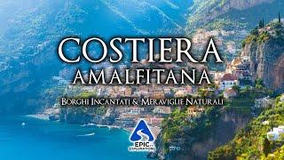 Amalfi Coast: Journey through Enchanted Villages and Natural Wonders | 4K