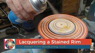 Woodturning - Lacquering a Stained Rim