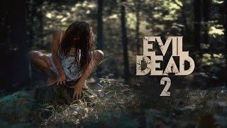 EVIL DEAD 2 Trailer 2017 | FANMADE HD