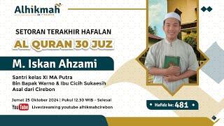 SETORAN TERAKHIR HAFALAN AL QURAN 30 JUZ | 25 OKTOBER 2024