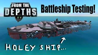 Giant Battleship Combat Testing! From the Depths