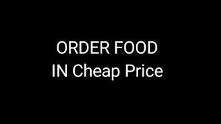 Order Food In Cheap Price || Free Food  || Cheap Food order online