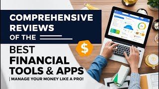 Financial Tools & Apps Reviews