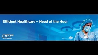 Efficient Healthcare leveraging innovative design and development – The Need of the Hour