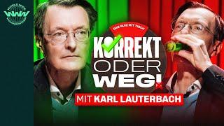 KORREKT oder WEG! (mit Karl Lauterbach und Wildcard Maik)